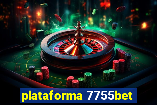 plataforma 7755bet